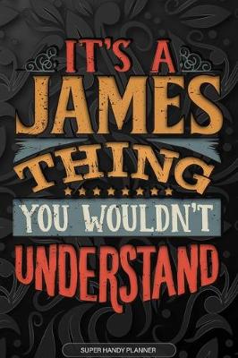 Book cover for It's A James Thing You Wouldn't Understand