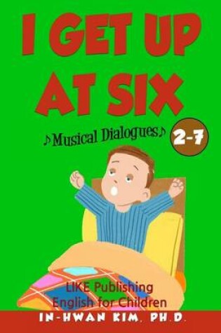Cover of I get up at six Musical Dialogues