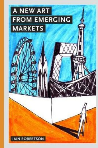 Cover of A New Art from Emerging Markets