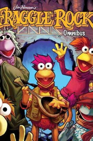 Cover of Jim Henson's Fraggle Rock Omnibus