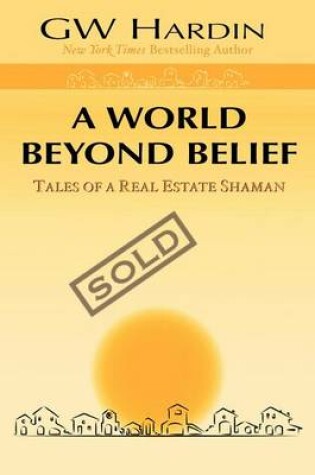 Cover of A World Beyond Belief (Real Estate)