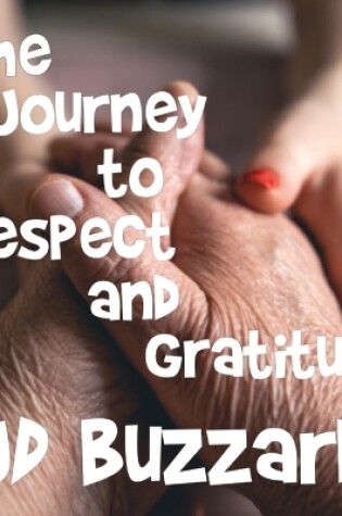 Cover of The Journey to Respect and Gratitude