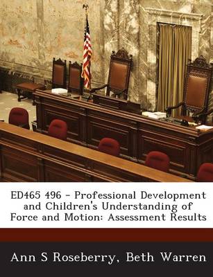 Book cover for Ed465 496 - Professional Development and Children's Understanding of Force and Motion