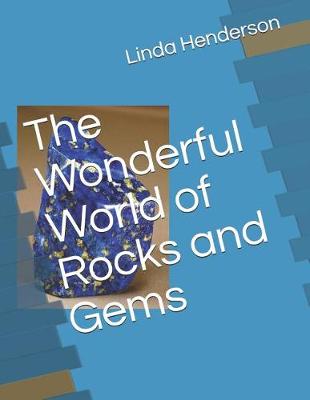 Book cover for The Wonderful World of Rocks and Gems