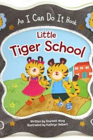 Cover of Little Tiger School
