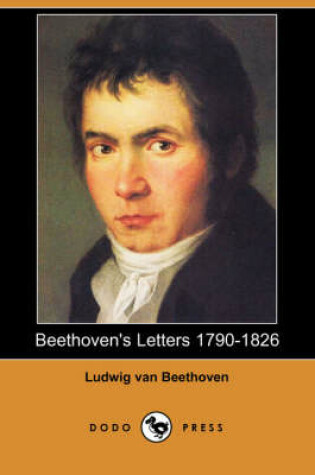 Cover of Beethoven's Letters 1790-1826 (Dodo Press)