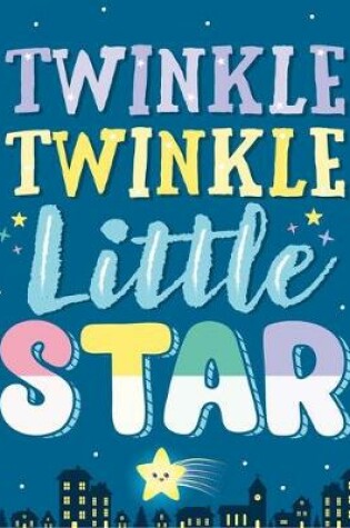 Cover of Twinkle Twinkle Little Star