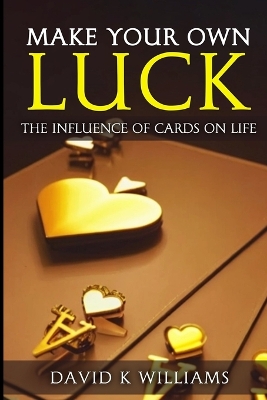 Book cover for Make your own Luck