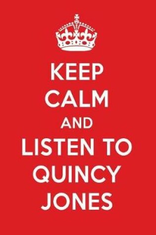 Cover of Keep Calm and Listen to Quincy Jones