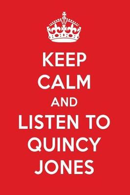 Book cover for Keep Calm and Listen to Quincy Jones