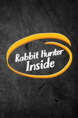 Book cover for Rabbit Hunter Inside