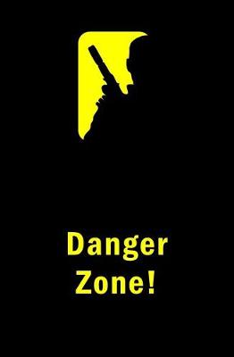 Book cover for Danger Zone!