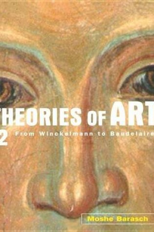 Cover of Theories of Art: 2. from Winckelmann to Baudelaire