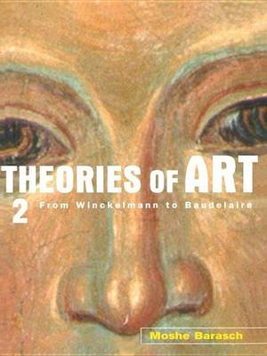 Book cover for Theories of Art: 2. from Winckelmann to Baudelaire