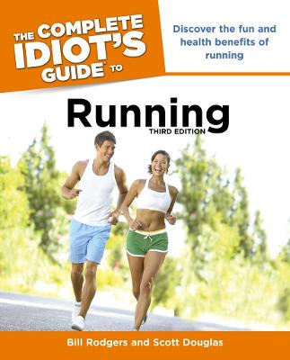 Book cover for The Complete Idiot's Guide to Running, Third Edition