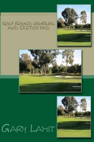 Cover of Golf Round Journal and Sketch Pad