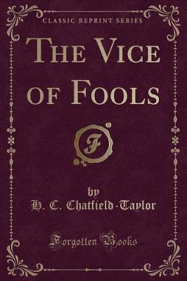 Book cover for The Vice of Fools (Classic Reprint)