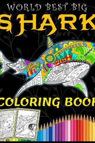Cover of World Best Big Shark Coloring Book