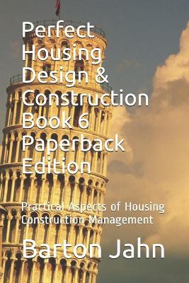 Book cover for Perfect Housing Design & Construction Book 6 Paperback Edition