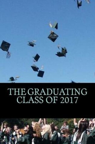 Cover of The Graduating Class of 2017