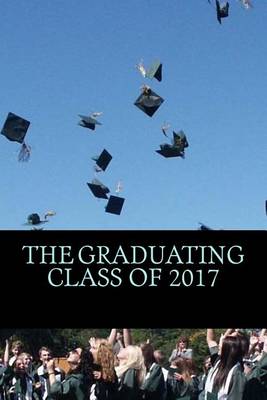 Book cover for The Graduating Class of 2017