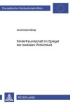 Book cover for Kinderfreundschaft Im Spiegel Der Medialen Wirklichkeit