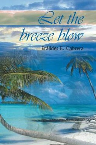 Cover of Let the Breeze Blow