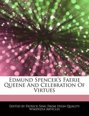 Book cover for Edmund Spencer's Faerie Queene and Celebration of Virtues