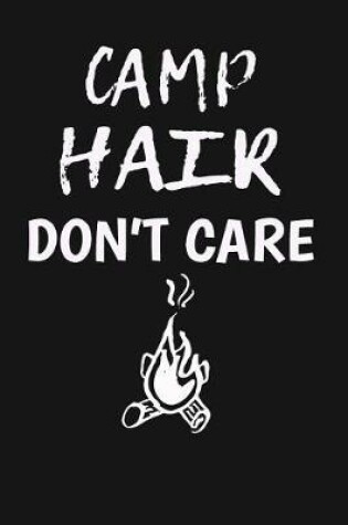 Cover of Camp Hair Don't Care