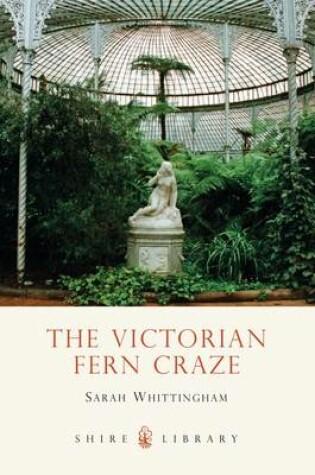 Cover of The Victorian Fern Craze