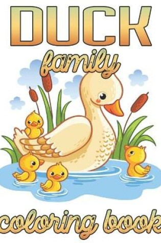 Cover of Duck family Coloring Book