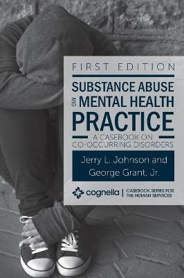 Book cover for Substance Abuse and Mental Health Practice