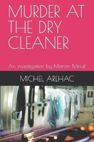 Cover of Murder at the Dry Cleaner