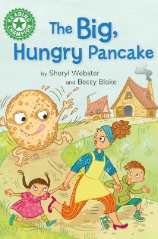 Cover of Reading Champion: The Big, Hungry Pancake