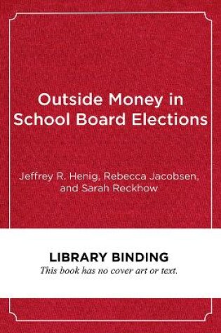 Cover of Outside Money in School Board Elections