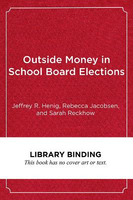 Book cover for Outside Money in School Board Elections