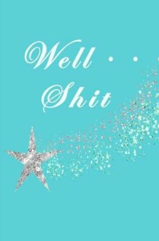 Cover of Well . . . Shit
