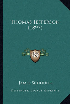 Book cover for Thomas Jefferson (1897) Thomas Jefferson (1897)