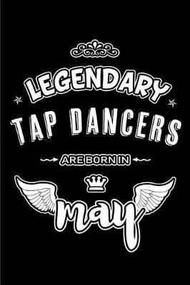Cover of Legendary Tap Dancers are born in May