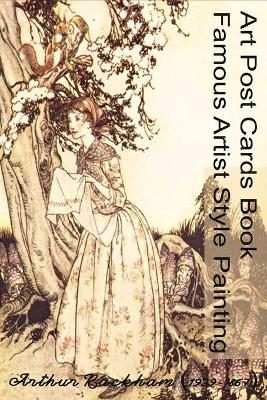 Book cover for Art Post Cards Book - Famous Artist Style Painting - Arthur Rackham (1867-1939)