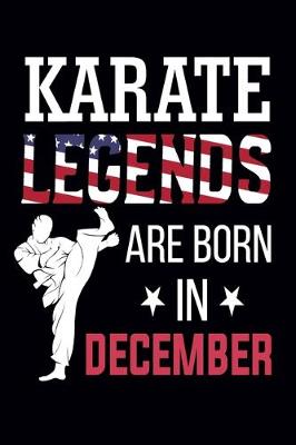 Book cover for Karate Legends Are Born In December