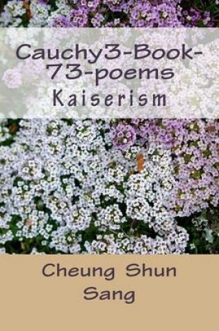 Cover of Cauchy3-Book-73-poems