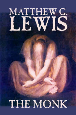 Book cover for The Monk by Matthew G. Lewis, Fiction, Horror