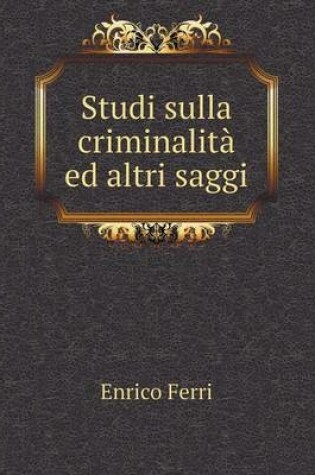 Cover of Studi sulla criminalità ed altri saggi