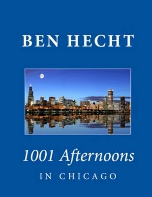 Book cover for 1001 Afternoons in Chicago
