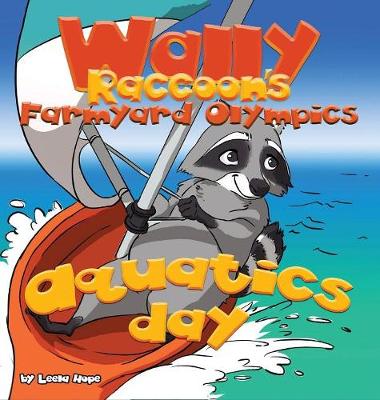 Book cover for Wally Raccoon's Farmyard Olympics - Aquatics Day