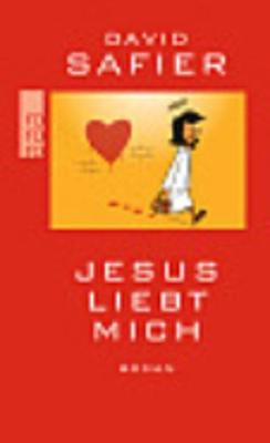 Jesus Liebt Mich by David Safier