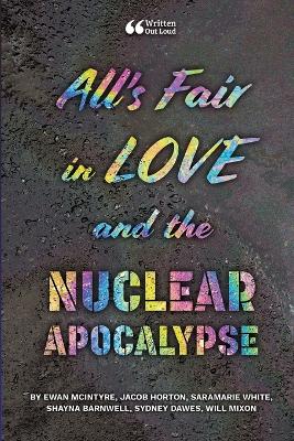 Book cover for All's Fair in Love and the Nuclear Apocalypse