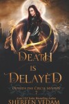 Book cover for Death Is Delayed