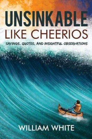 Cover of Unsinkable Like Cheerios